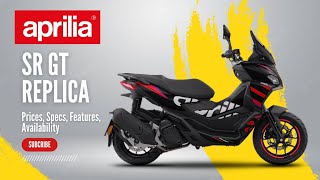 Aprilia SR GT Replica Price Specs Features Availability [upl. by Navnod290]