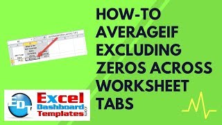 Howto AverageIf Excluding Zeros Across Excel Worksheet Tabs [upl. by Ewald]