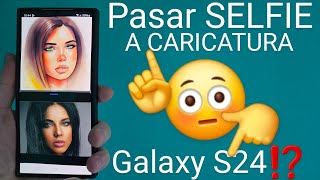 👸👈👩 CONVERTIR SELFIE a una CARICATURA en GALAXY S24 S24 PLUS y S24 ULTRA ESTUDIO de RETRATOS [upl. by Aihsiyt]