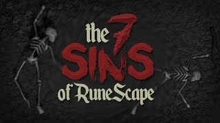 The 7 Sins of Runescape [upl. by Einafit]