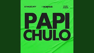 Papi Chulo [upl. by Dulcia]