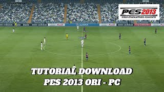 TUTORIAL DOWNLOAD  PES 2013 ORI [upl. by Goody146]