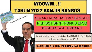 Cara Daftar Bantuan Sosial 2022 PKHBPNTBSTKIS BPJS KESEHATAN bisa onlineoffline Cek disini [upl. by Cailean496]