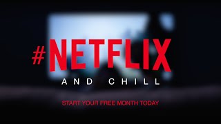 Netflix And Chill  Ad [upl. by Wilmar]