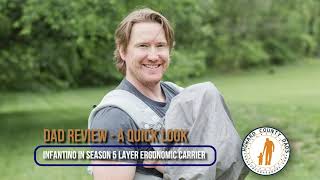 Dad Review Infantino In Season 5 Layer Ergonomic Carrier Quick Look [upl. by Kotz378]