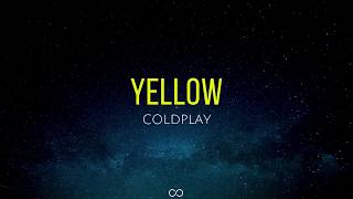 Yellow lyrics  Coldplay [upl. by Pasol]