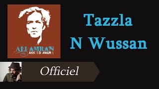 Ali Amran  Tazzla N Wussan Audio Officiel [upl. by Aiclid81]