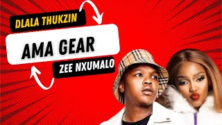 Dlala Thukzin amp ZeeNxumalo  Ama Gear Official AudioFeat Funky Qla  3step [upl. by Analise156]