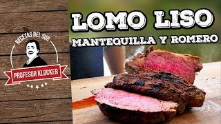 Lomo Liso mantequilla y romero  Recetas del Sur [upl. by Paderna]