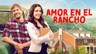 Amor en el Rancho PELÍCULA COMPLETA  Películas Románticas  Pelis de Estrella [upl. by Enytsuj]