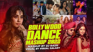 Bollywood Dance Mashup 2022  Dj Rash  Visual Galaxy  Party Songs  Latest 2022 Mashup [upl. by Illene860]