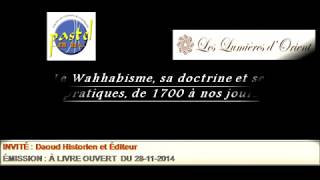 Le wahhabisme  sa doctrine et ses pratiques de 1700 à nos jours [upl. by Netsreik625]