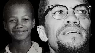 Life of Malcolm X Early Childhood Part 1 [upl. by Bertie470]