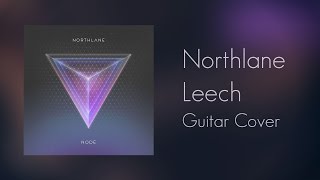 Northlane  Leech Guitar Cover  TAB [upl. by Nelleoj]