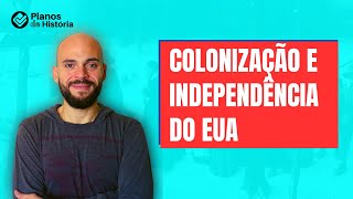 Colonização e Independência do EUA [upl. by Gert]