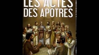 Actes des Apotres [upl. by Haelhsa486]