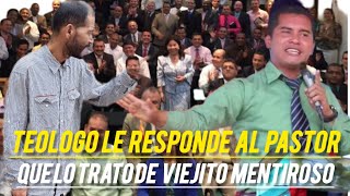 TEOLOGO LE RESPONDE AL PASTOR QUE LO TRATÓ DE VIEJITO Y SIN FOSFORO EN LA CABEZA enseñanzasbiblicas [upl. by Woodson]