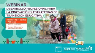 Webinar “Desarrollo Profesional para la innovación y estrategias de transición educativa” [upl. by Drarig]