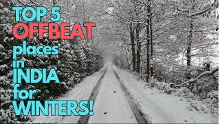 Top 5 OFFBEAT places in India to visit in Winters The Ultimate Suggestion Best time to visit guide [upl. by Ulund]