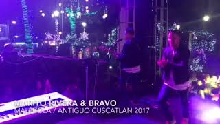 Marito Rivera amp Bravo  Malévola en vivo  Antiguo Cuacatlan Dic 2017 [upl. by Avika791]