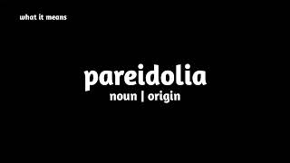 What is Pareidolia Unveiling the Phenomenon What It Means [upl. by Leiru]