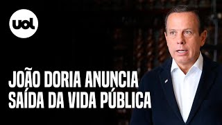 Doria diz que vai voltar ao setor privado e que está deixando a vida pública [upl. by Attalie]