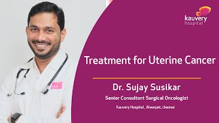 Treatment for Uterine Cancer  Kauvery Hospital Chennai  Tamil [upl. by Justus]