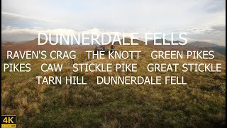 DUNNERDALE FELLS  RAVEN CRAG THE KNOTT GREEN PIKES PIKES CAW STICKLE PIKE GREAT STICKLE TARN [upl. by Fairfax]