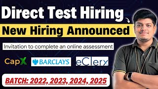 🔥Finally Direct Test Hiring  Off Campus Drive 2025 2024 2023 2022 BATCH  CapX Barclays Hiring [upl. by Breech]