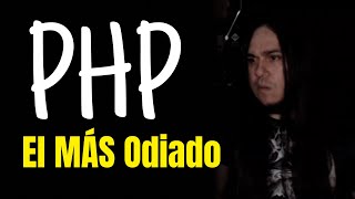 PHP es el Lenguaje de Programación MÁS ODIADO [upl. by Plusch]