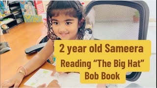 2 year old Sameera reading “The Big Hat”  Bob Book  Home Schooling  Early Learning reading [upl. by Pruter]