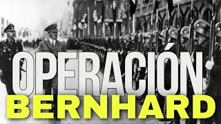 LA ESTAFA NAZI OPERACIÓN BERNHARD [upl. by Nickerson]