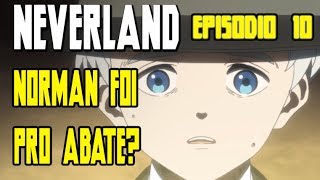 Norman foi pro abate Ele morreu  Neverland ep 10  Analise  Youtuber de Anime [upl. by Ytsur]