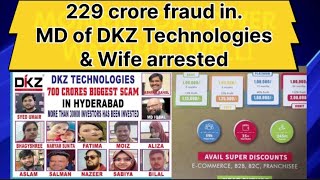 229 crore fraud in the name of investment in Hyderabad MD of DKZ Technologies and his wife arrested [upl. by Girvin517]