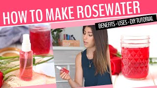 HOW TO MAKE ROSEWATER  Benefits and Beauty Uses [upl. by Enahsal]