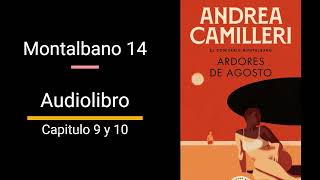 Ardores de agosto CAPITULO 9 y 10 AUDIOLIBRO Andrea Camilleri  Montalbano 14 [upl. by Shena]