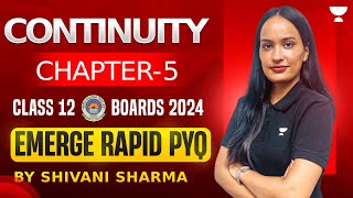 🟢 Most Important PYQs 🔥 Continuity 🔥  Chapter 5  Class 12 Maths  Boards 2024  Shivani Maam [upl. by Zoltai]