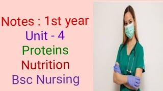 Notes  unit  4  proteins of nutrition  Bsc Nursing first year [upl. by Nellek]