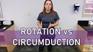 Rotation vs Cirumduction with examples [upl. by Adnilav]