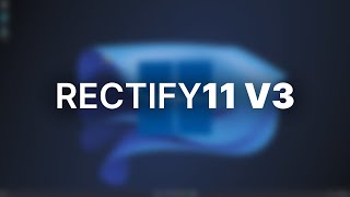 A Refined Windows 11  Rectify 11 V3 RC2 [upl. by Jocko757]