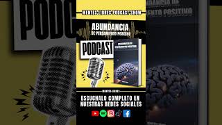 🧠Analizamos Abundancia de Pensamientos Positivos  MENTES LIBRES  Podcast Show [upl. by Pru]