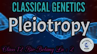 Pleiotropy in tamil  Classical Genetics [upl. by Queen]