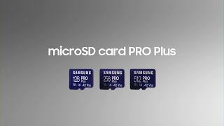 microSD Card PRO Plus Feature highlights  Samsung [upl. by Caine]