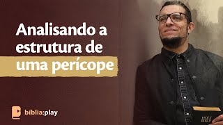 Analisando a estrutura de uma perícope  João Claudio Rufino [upl. by Attenrev]