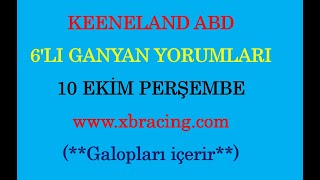 10 EKİM 2024 PERŞEMBE KEENELAND 6’LI GANYAN TAHMİNİ [upl. by Yrekaz]