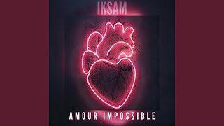 Amour impossible Radio Edit [upl. by Onirefes182]