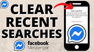 How to Clear Recent Searches on Messenger  Delete Recent Searches [upl. by Neltiac339]