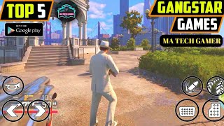 Top 5 Best Open World Gangster Games For Android 2024  Gangster Games New Open World MAP😱 [upl. by Nirel]