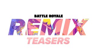 FORTNITE CHAPTER 2 REMIX TEASERS❗️ [upl. by Hamnet]