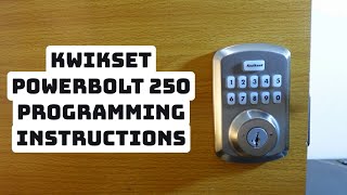 How to Program Kwikset Powerbolt 250 Keypad Lock [upl. by Aneehsirk700]